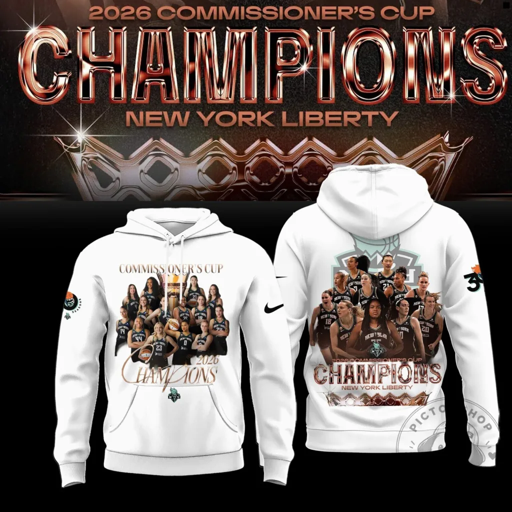 New York Liberty 2026 Commissioner's Cup Champions Hoodie New York Liberty 2026 Commissioner's Cup Champions Hoodie