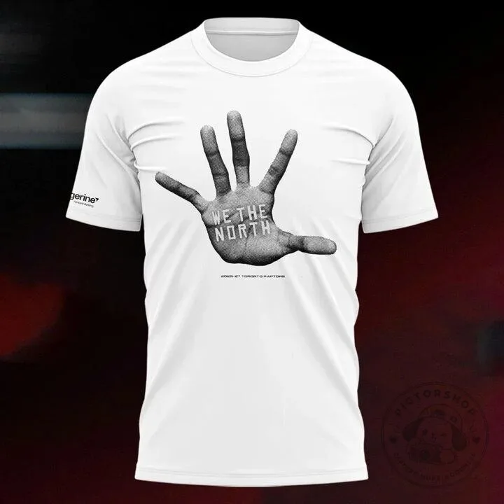 Toronto Raptors We The North Hand Graphic Basketball Fan T-Shirt 8 Toronto Raptors We The North Hand Graphic Basketball Fan T-Shirt